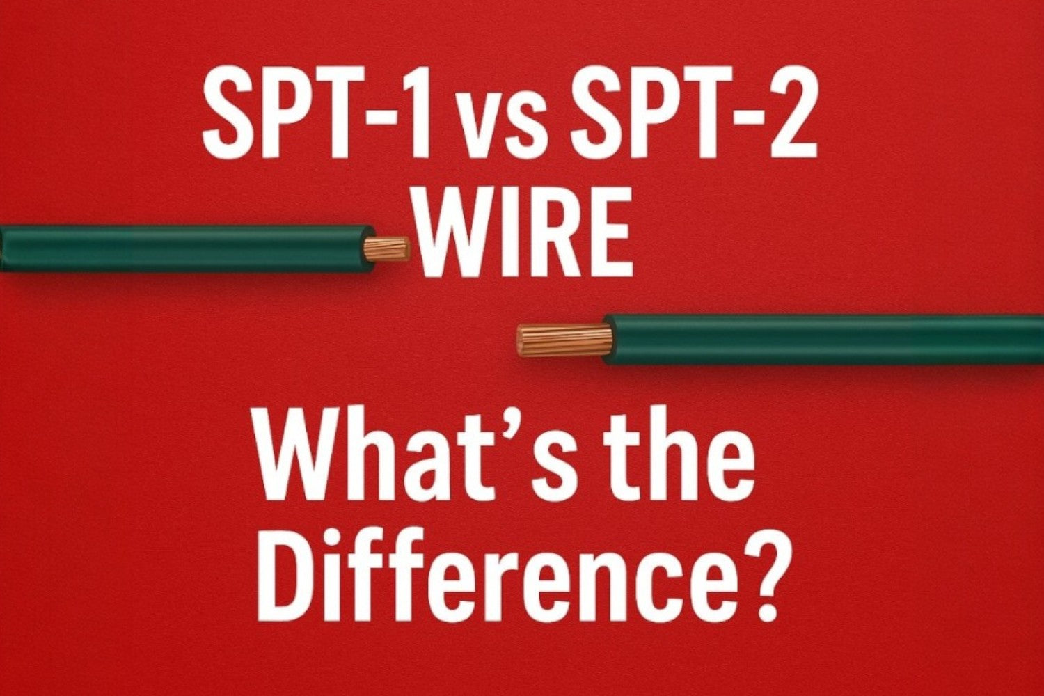 SPT-1 vs SPT-2 Wire: What’s the Difference for Christmas Light Installers?